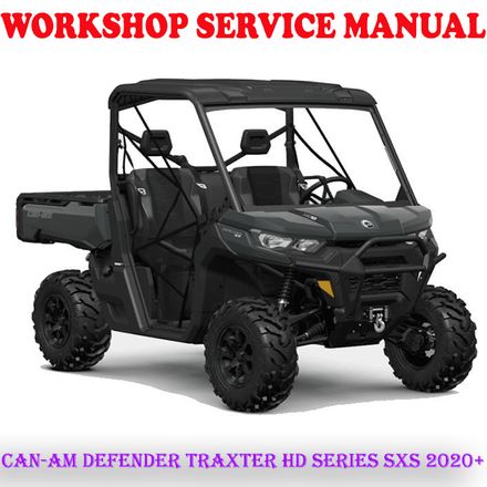 CAN-AM DEFENDER TRAXTER HD SERIES SXS 2020+ WORKSHOP SERVICE REPAIR MANUAL (PDF DOWNLOAD)