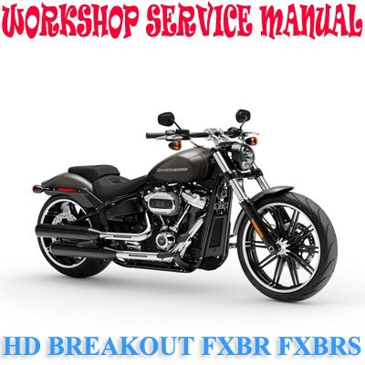 HD BREAKOUT 107 FXBR BREAKOUT 114 FXBRS 2018-2020 BIKE WORKSHOP SERVICE REPAIR MANUAL PDF DOWNLOAD