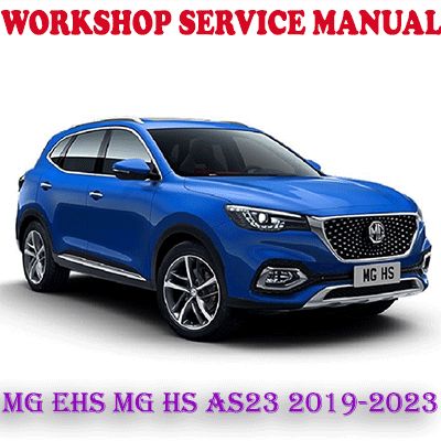 MG EHS MG HS AS23 2019-2023 REPAIR SERVICE MANUAL (PDF DOWNLOAD)
