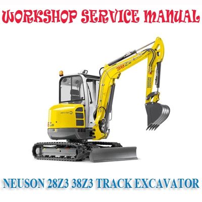 WACKER NEUSON 28Z3 38Z3 TRACK EXCAVATOR WORKSHOP SERVICE REPAIR MANUAL PDF DOWNLOAD
