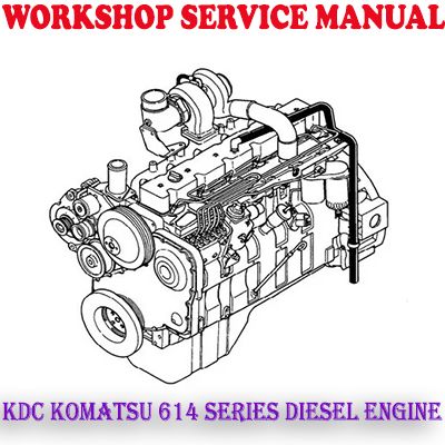 KDC KOMATSU 614 SERIES DIESEL ENGINE WORKSHOP SERVICE REPAIR MANUAL (PDF DOWNLOAD)