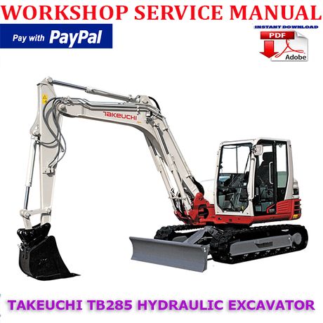 TAKEUCHI TB285 HYDRAULIC EXCAVATOR WORKSHOP SERVICE REPAIR MANUAL (INSTANT DOWNLOAD)