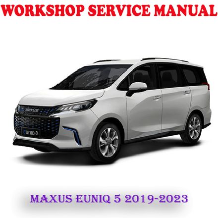 MAXUS EUNIQ 5 2019-2023 WORKSHOP SERVICE REPAIR MANUAL (PDF DOWNLOAD)