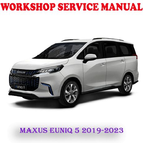 MAXUS EUNIQ 5 2019-2023 WORKSHOP SERVICE REPAIR MANUAL (PDF DOWNLOAD)
