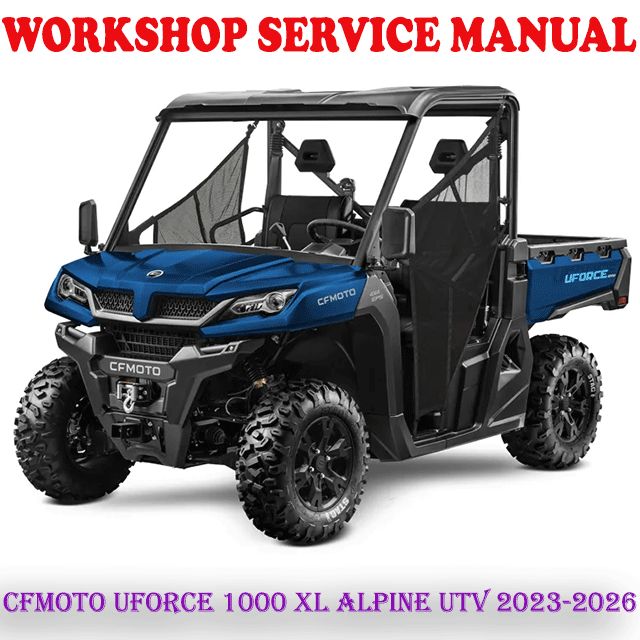 2023 CFMOTO UFORCE 1000 SERVICE MANUAL PDF FREE DOWNLOAD USA visual data 3