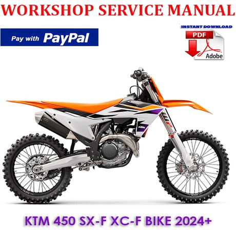 KTM 450 SX-F XC-F BIKE 2024 ONWARD WORKSHOP SERVICE REPAIR MANUAL (INSTANT DOWNLOAD)