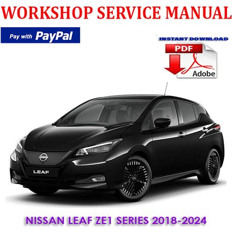 NISSAN LEAF ZE1 SERIES 2018-2024 WORKSHOP SERVICE REPAIR MANUAL (INSTANT DOWNLOAD)
