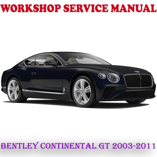 BENTLEY CONTINENTAL WORKSHOP MANUAL PDF visual data 4
