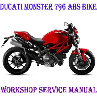 DUCATI MONSTER 796 ABS BIKE WORKSHOP SERVICE REPAIR MANUAL PDF DOWNLOAD