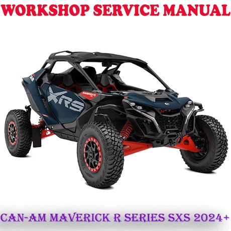 CAN-AM MAVERICK R SERIES SXS 2024 ONWARD WORKSHOP SERVICE REPAIR MANUAL (DIGITAL E-BOOK)