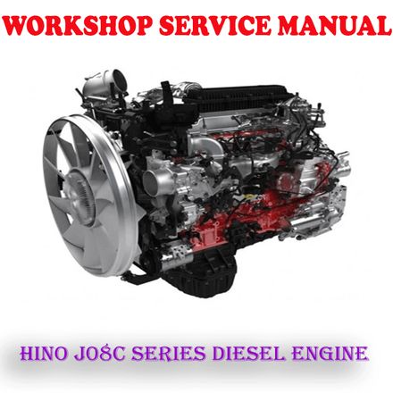 HINO J08C-T J08C-TI J08C-TP J08C-TR DIESEL ENGINE WORKSHOP SERVICE REPAIR MANUAL (PDF DOWNLOAD)