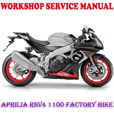 APRILIA RSV4 1100 FACTORY BIKE 2019-2022 WORKSHOP SERVICE REPAIR MANUAL (PDF DOWNLOAD)