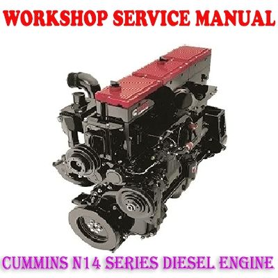 CUMMINS N14 SERIES DIESEL ENGINE 1987-1996 WORKSHOP SERVICE REPAIR MANUAL PDF DOWNLOAD 