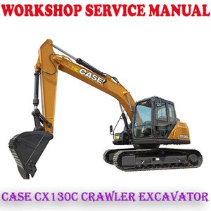 CASE CX130C TIER 4 CRAWLER EXCAVATOR WORKSHOP SERVICE REPAIR MANUAL (PDF DOWNLOAD)