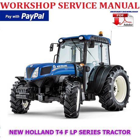 NEW HOLLAND T4 F LP SERIES TRACTOR WORKSHOP SERVICE REPAIR MANUAL (INSTANT DOWNLOAD)