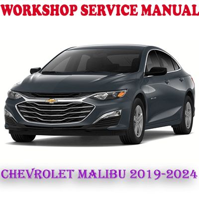 CHEVROLET MALIBU 2019-2024 WORKSHOP SERVICE REPAIR MANUAL (PDF DOWNLOAD)