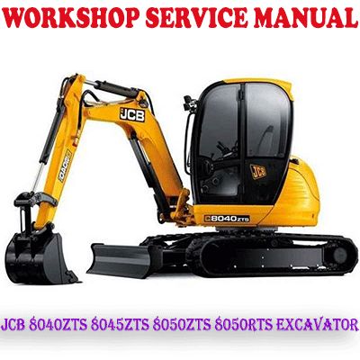 JCB 8040ZTS 8045ZTS 8050ZTS 8050RTS EXCAVATOR WORKSHOP SERVICE REPAIR MANUAL (PDF DOWNLOAD)
