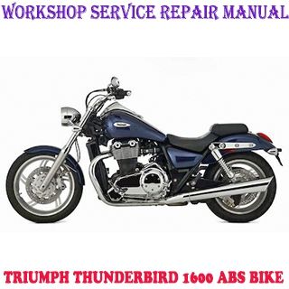 TRIUMPH THUNDERBIRD 1600 ABS 2009 ONWARD BIKE WORKSHOP SERVICE REPAIR MANUAL PDF DOWNLOAD