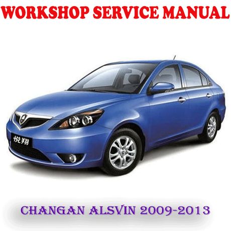 CHANGAN ALSVIN 2009-2013 WORKSHOP SERVICE REPAIR MANUAL (PDF DOWNLOAD)