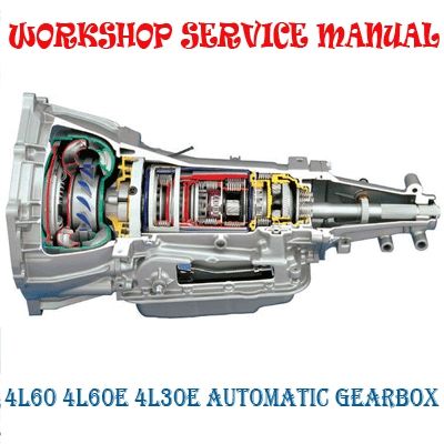VN VR VS VT VX VY 4L60 4L60E 4L30E AUTOMATIC GEARBOX WORKSHOP SERVICE REPAIR MANUAL PDF DOWNLOAD