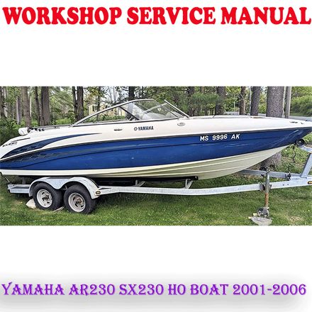 YAMAHA AR230 SX230 HIGH OUTPUT BOAT 2001-2006 SERVICE REPAIR MANUAL (PDF DOWNLOAD)