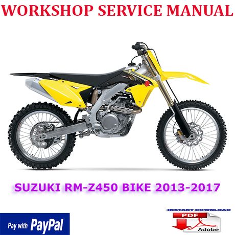 SUZUKI RM-Z450 BIKE 2013-2017 WORKSHOP SERVICE REPAIR MANUAL (INSTANT DOWNLOAD)