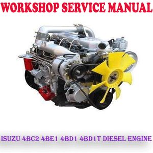 ISUZU 4BC2 4BE1 4BD1 4BD1T DIESEL ENGINE WORKSHOP SERVICE REPAIR MANUAL (PDF DOWNLOAD)