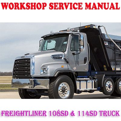 FREIGHTLINER 108SD &amp; 114SD TRUCK WORKSHOP SERVICE REPAIR MANUAL PDF DOWNLOAD