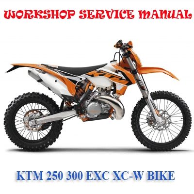 KTM 250 300 EXC XC-W 2016 ONWARD BIKE WORKSHOP SERVICE REPAIR MANUAL PDF DOWNLOAD