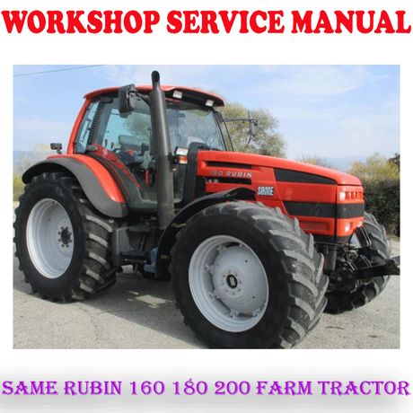 SAME RUBIN 160 180 200 FARM TRACTOR WORKSHOP SERVICE REPAIR MANUAL (PDF DOWNLOAD)