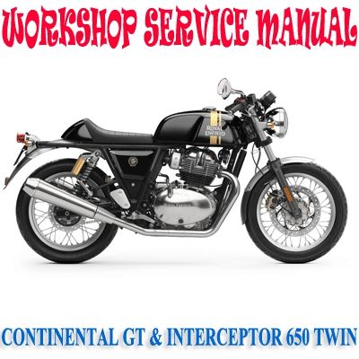 ROYAL ENFIELD CONTINENTAL GT &amp; INTERCEPTOR 650 TWIN BIKE WORKSHOP SERVICE REPAIR MANUAL PDF DOWNLOAD