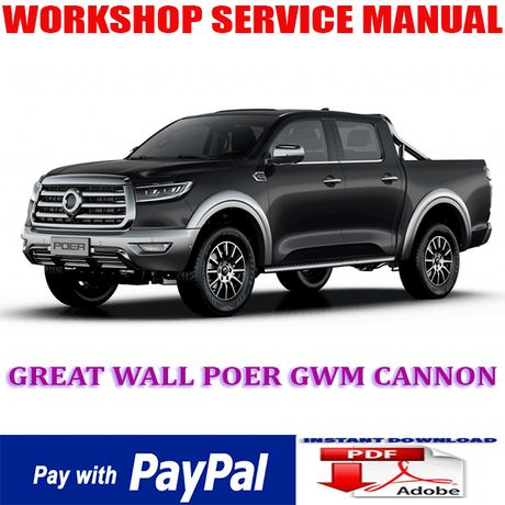 GREAT WALL POER GWM CANNON 2020 ONWARD WORKSHOP SERVICE REPAIR MANUAL (INSTANT DOWNLOAD)