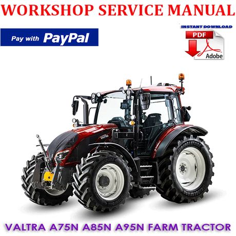 VALTRA A75N A85N A95N FARM TRACTOR WORKSHOP SERVICE REPAIR MANUAL (INSTANT DOWNLOAD)