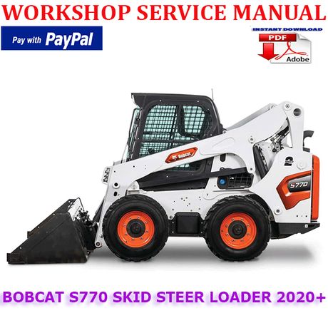 BOBCAT S770 SKID STEER LOADER 2020 ONWARD WORKSHOP SERVICE REPAIR MANUAL (INSTANT DOWNLOAD)