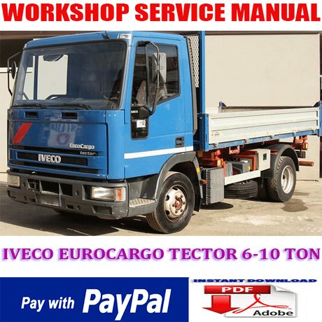 IVECO EUROCARGO TECTOR 6-10 TON WORKSHOP SERVICE REPAIR MANUAL (INSTANT DOWNLOAD)