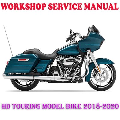 HARLEY DAVIDSON TOURING MODEL BIKE 2018-2020 WORKSHOP SERVICE REPAIR MANUAL (PDF DOWNLOAD)