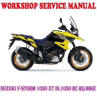 SUZUKI V-STORM 1050 XT DL1050 RC RQ BIKE 2020+ WORKSHOP SERVICE REPAIR MANUAL (PDF DOWNLOAD)