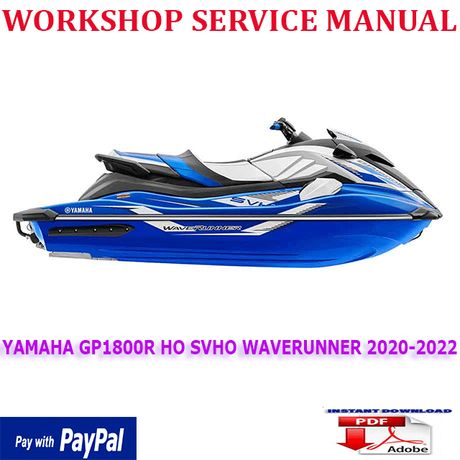 YAMAHA GP1800R HO SVHO WAVERUNNER 2020-2022 WORKSHOP SERVICE REPAIR MANUAL (INSTANT DOWNLOAD)