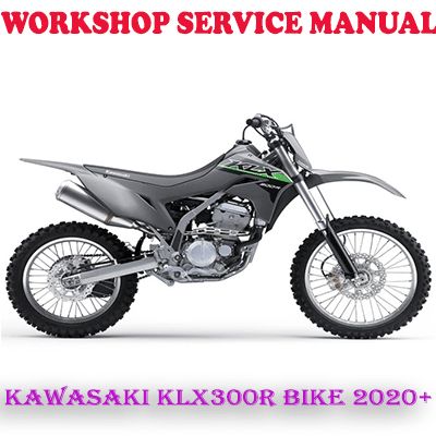 KAWASAKI KLX300R BIKE 2020 ONWARD WORKSHOP SERVICE REPAIR MANUAL (PDF DOWNLOAD)
