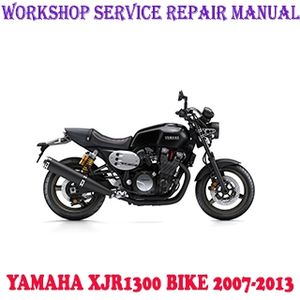 YAMAHA XJR1300 XJR 1300 BIKE 2007-2013 WORKSHOP SERVICE REPAIR MANUAL PDF DOWNLOAD