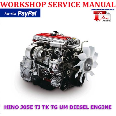 HINO J05E TJ TK TG UM DIESEL ENGINE WORKSHOP SERVICE REPAIR MANUAL (INSTANT DOWNLOAD)