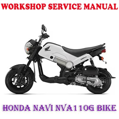 HONDA NAVI NVA110G BIKE WORKSHOP SERVICE REPAIR MANUAL (PDF DOWNLOAD)