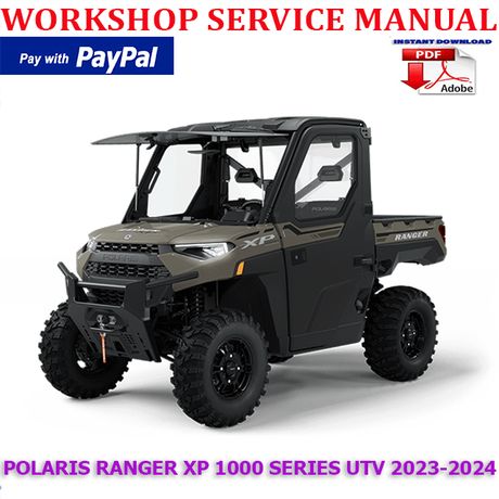 POLARIS RANGER XP 1000 SERIES UTV 2023-2024 WORKSHOP SERVICE REPAIR MANUAL (INSTANT DOWNLOAD)