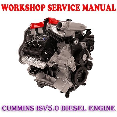 CUMMINS ISV5.0 ISV 5.0 DIESEL ENGINE WORKSHOP SERVICE REPAIR MANUAL PDF DOWNLOAD