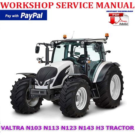 VALTRA N SERIES N103 N113 N123 N143 H3 TRACTOR WORKSHOP SERVICE REPAIR MANUAL (INSTANT DOWNLOAD)