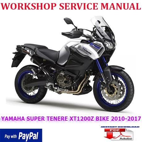YAMAHA SUPER TENERE XT1200Z BIKE 2010-2017 WORKSHOP SERVICE REPAIR MANUAL (INSTANT DOWNLOAD)