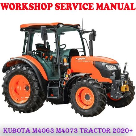 KUBOTA M4063 M4073 TRACTOR 2020 ONWARD WORKSHOP SERVICE REPAIR MANUAL (PDF DOWNLOAD)