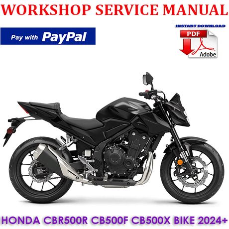 HONDA CBR500R CB500F CB500X BIKE 2024 ONWARD WORKSHOP SERVICE REPAIR MANUAL (INSTANT DOWNLOAD)