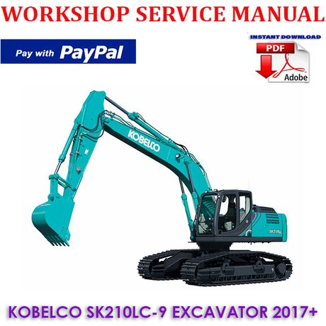 KOBELCO SK210LC-9 2017+ HYDRAULIC EXCAVATOR WORKSHOP SERVICE REPAIR MANUAL (INSTANT DOWNLOAD)