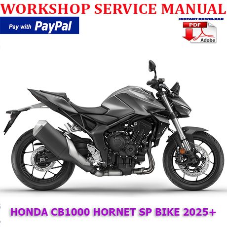 HONDA CB1000 HORNET SP BIKE 2025 ONWARD WORKSHOP SERVICE REPAIR MANUAL (INSTANT DOWNLOAD)